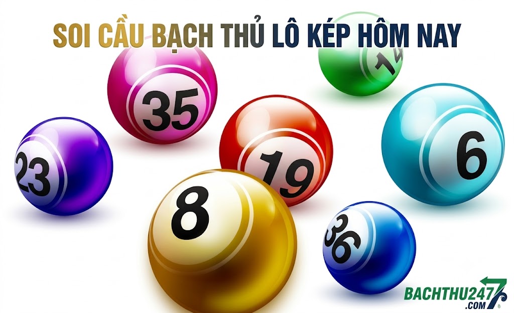 Soi cầu bạch thủ lô kép